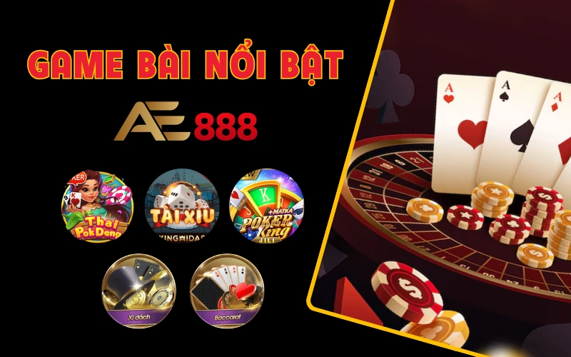 game bài nổi bật tại AE888